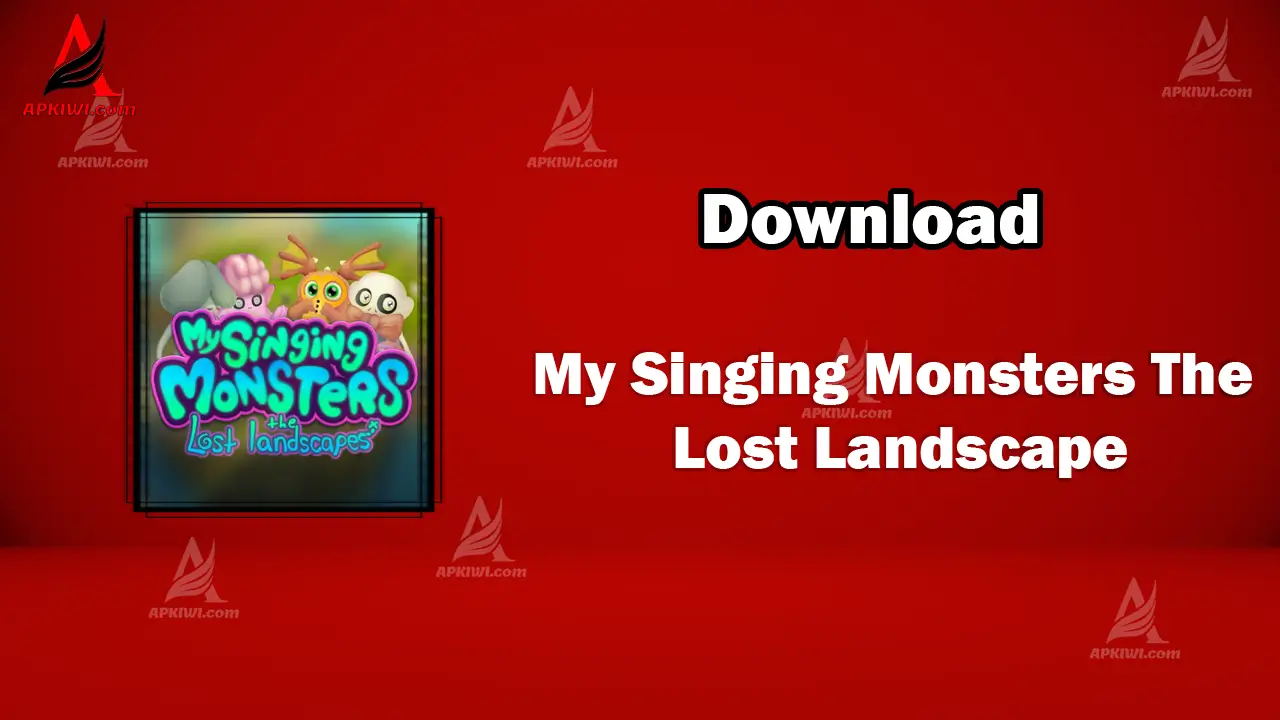 My Singing Monsters The Lost Landscape APK Latest Version (Free